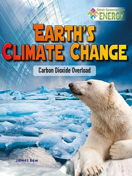 Title details for Earth's Climate Change by James Bow - Available